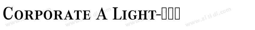 Corporate A Light字体转换
